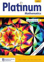 Platinum Mathematics CAPS: Teacher's Guide: Grade 8 