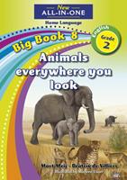 New All-in-One Grade 2 Home Language Big Book 8: Animals Everywhere You Look
