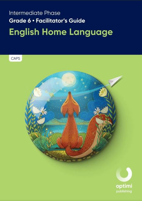 Intermediate Phase English Home Language Grade 6 Facilitators Guide