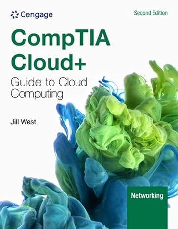 CompTIA Cloud+ Guide to Cloud Computing