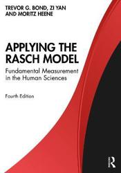 Applying the Rasch Model: Fundamental Measurement in the Human Sciences