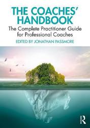 The Coaches' Handbook : The Complete Practitioner Guide for Professional Coaches