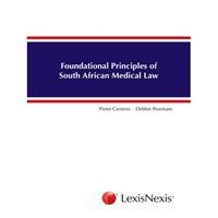 Foundational Principles of South African Medical Law (E-Book)