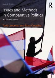 Issues and Methods in Comparative Politics: an Introduction