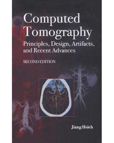 Computed Tomography Principles, Design, Artifacts, And Recent Advances