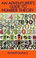 An Adventure's Guide to Number Theory