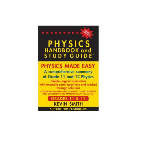 The Physics Handbook and Study Guide - Grades 11 and 12