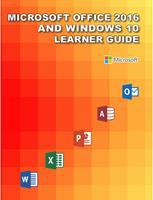 MS Office 2016 and Windows 10 Learner Guide