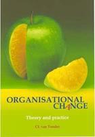 Organisational Change: Theory and Practice