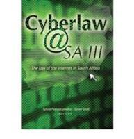Cyberlaw@ SA III: The Law of the Internet in South Africa