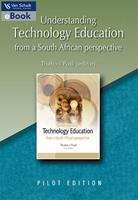 Understanding Technology Education from a South African Perspective (E-Book)