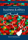Understanding Business and Ethics in the South African Context