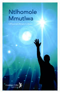 Ntlhomole Mmutlwa: Grade 12 (E-Book)