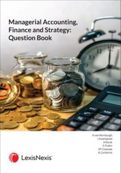 Managerial Accounting, Finance and Strategy Question Book