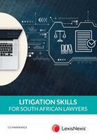 Litigation Skills for South African Lawyers