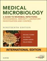 Medical Microbiology, International Edition: a guide to Microbial Infections