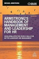 Armstrong's Handbook of Management and Leadership for HR: Developing Effective People Skills for Better Leadership and Management
