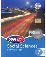 Spot On Social Sciences Grade 7 Learners Book