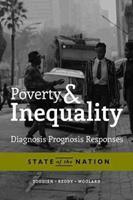 Poverty and Inequality : Diagnosis, Prognosis and Responses