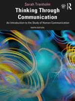Thinking Through Communication: an Introduction to the Study of Human Communication (E-Book)