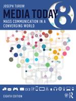Media Today: Mass Communication in a Converging World (E-Book)