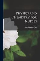 Physics and Chemistry for Nurses
