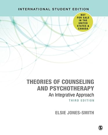 Theories of Counseling and Psychotherapy: An Integrative Approach