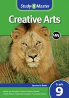 Study and Master Creative Arts Learners Book Grade 9