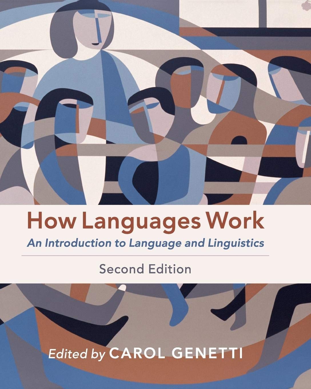 How Languages Work: an Introduction to Language and Linguistics