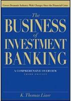 The Business of Investment Banking - A Comprehensive Overview