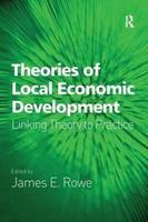 Theories of Local Economic Development : Linking Theory to Practice