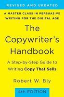 Copywriter's Handbook: A Step-By-Step Guide to Writing Copy that Sells