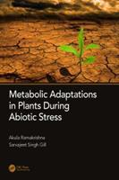 Metabolic Adaptations in Plants During Abiotic Stress (E-Book)