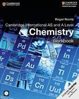 Cambridge International AS and A Level Chemistry Workbook with CD-ROM