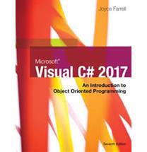 Microsoft Visual C# 2017: An introduction to Object-oriented Programming