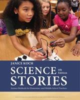 Science Stories: Science Methods for Elementary and Middle School Teachers (E-Book)