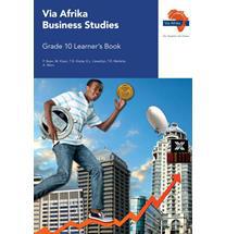 Via Afrika Business Studies: Grade 10: Learner's Book