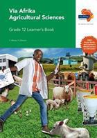 Via Afrika Agricultural Sciences CAPS: Grade 12: Learner's Book