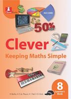 Clever: Keeping Maths Simple Grade 8 Learner's Book