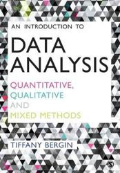 An Introduction to Data Analysis : Quantitative, Qualitative and Mixed Methods