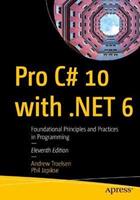 Pro C 10 with .NET 6: Foundational Principles and Practices in Programming