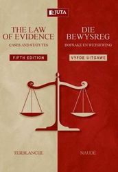 The Law of Evidence: Cases and Statutes / Die Bewysreg: Hofsake en Wetgewing