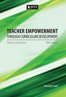 Teacher Empowerment Through Curriculum Development (E-Book)