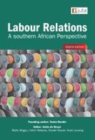 Labour Relations: a Southern African Perspective (E-Book)