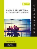 Labour Relations Act 66 of 1995 and CCMA Related Material