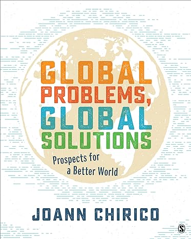 Global Problems, Global Solutions: Prospects for a Better World