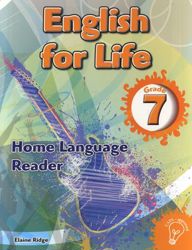 English for Life Grade 7 Home Language Reader