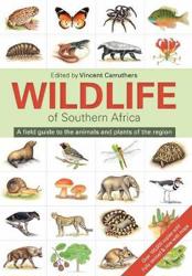 The Wildlife of South Africa: A Field Guide to the Animals and Plants of the Region