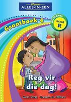 Nuwe Alles-In-Een Graad R Huistaal Grootboek 4: Reg vir die Dag!