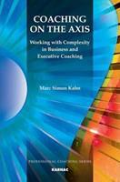 Coaching on the Axis: Working with Complexity in Business and Executive Coaching